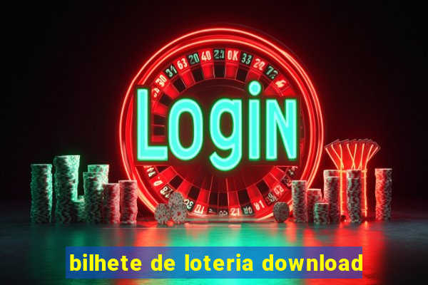 bilhete de loteria download